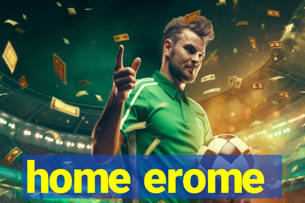 home erome